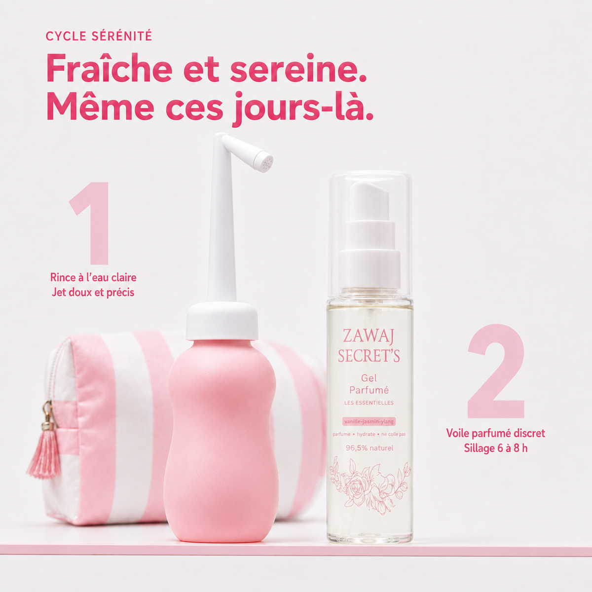 Cycle Sérénité Zawaj Secret's — douchette nomade et gel parfumé