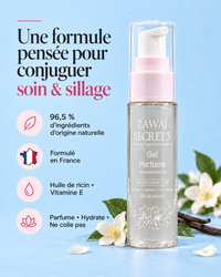 Gel parfumé Zawaj Secret's — 96,5 % d'ingrédients d'origine naturelle, formulé en France